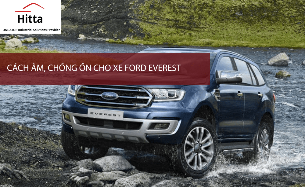 Cách âm chống ồn xe Ford Everest