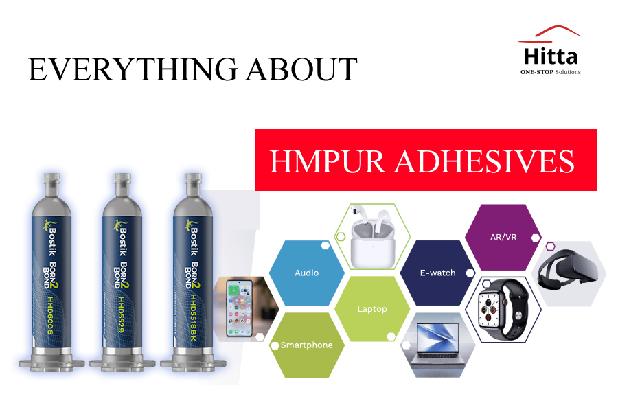 What is HMPUR adhesive? Advice on selecting the best adhesive